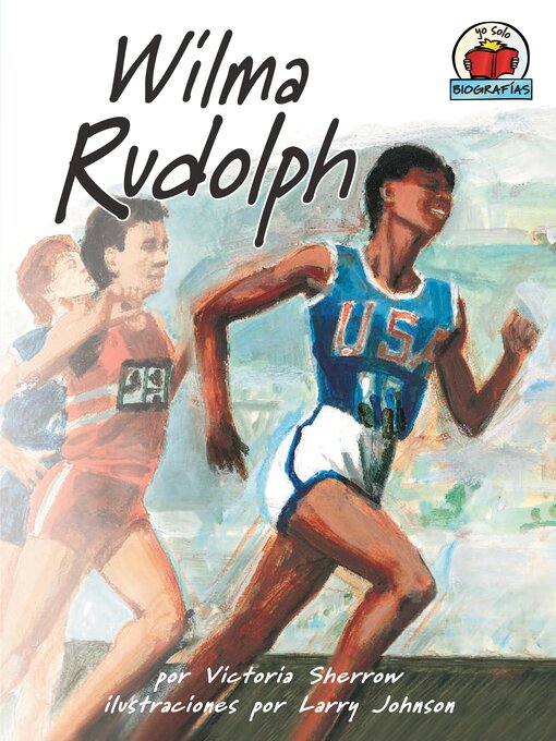 Title details for Wilma Rudolph by Victoria Sherrow - Available